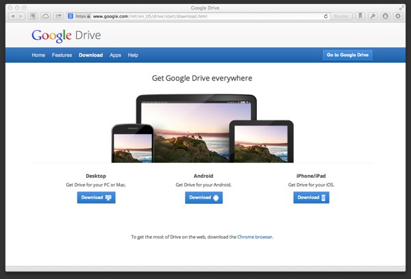 Google Drive’s main page is similar to Dropbox in that it quickly lets users download the app.