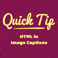 Quick Tip: HTML in Image Captions