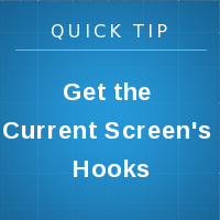 Quick Tip: Get the Current Screen’s Hooks